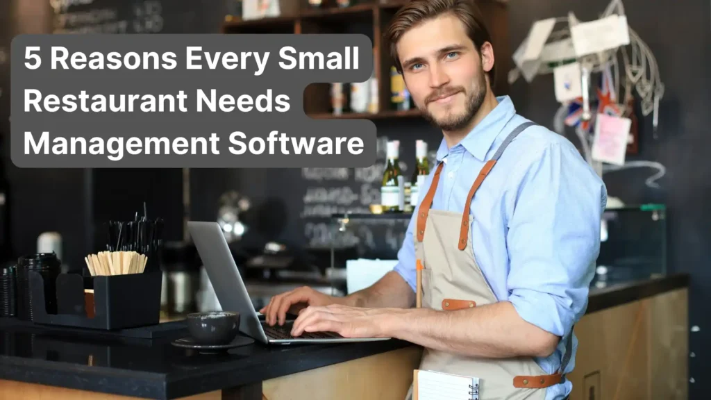 Small restaurant using management software to track orders, inventory, and daily operations.