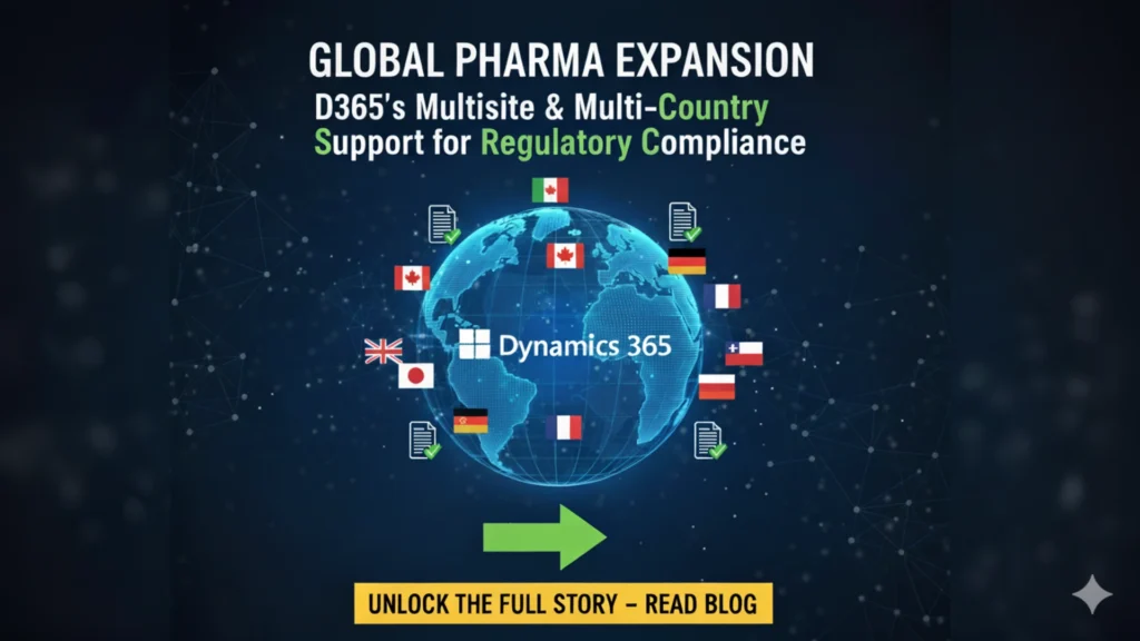 Microsoft Dynamics 365 dashboard showing global pharma sites and compliance management.