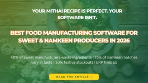 Food manufacturing software managing sweet and namkeen production, inventory, and batch tracking.