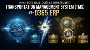 TMS vs D365 ERP comparison showing transportation planning, fleet management, inventory, finance, and logistics operations.