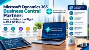 Microsoft Dynamics 365 Business Central partner guide for choosing the right NAV migration, ERP implementation, and support expert