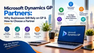 Microsoft Dynamics GP partners providing ERP support, system maintenance, and migration guidance for businesses using Dynamics GP